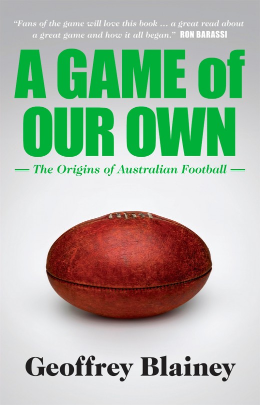 A Game of Our Own: The origins of Australian football